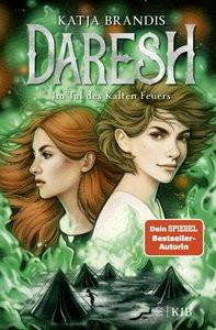 Daresh - Im Tal des Kalten Feuers Brandis, Katja Gebundene Ausgabe 