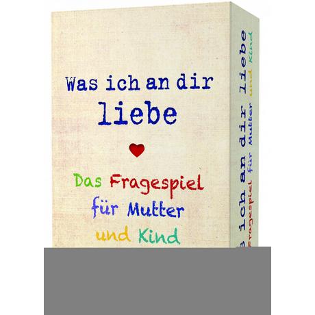 Riva  Was ich an dir liebe - Das Fragespiel für Mutter und Kind 