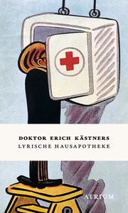 Doktor Erich Kästners Lyrische Hausapotheke Kästner, Erich Gebundene Ausgabe 