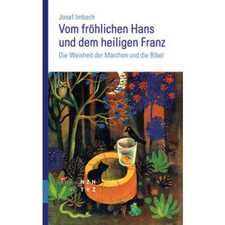 Vom fröhlichen Hans und dem heiligen Franz Imbach, Josef Livre de poche 