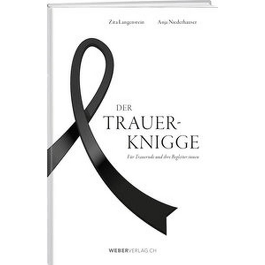 Weber Verlag  Der Trauer-Knigge 