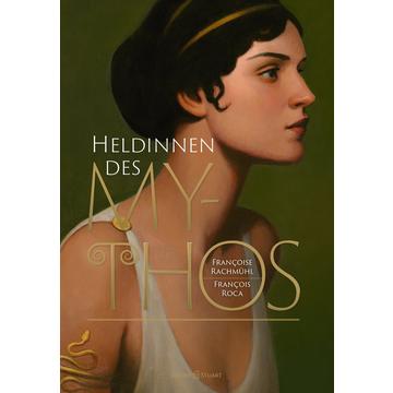 Heldinnen des Mythos