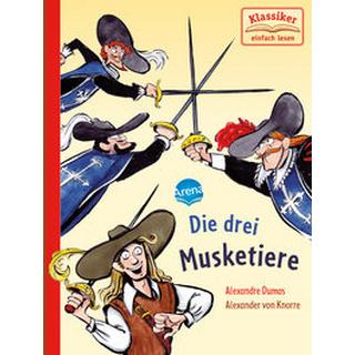 Die drei Musketiere Dumas, Alexandre; Knape, Wolfgang; Knorre, Alexander von (Illustrationen) Couverture rigide 