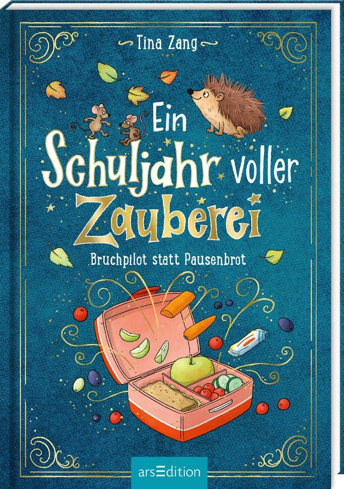 Ein Schuljahr voller Zauberei - Bruchpilot statt Pausenbrot (Ein Schuljahr voller Zauberei 4) Zang, Tina; Reckers, Sandra (Illustrationen) Copertina rigida 