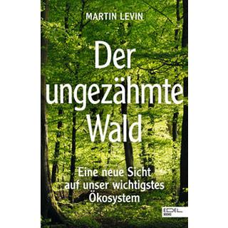 Der ungezähmte Wald Levin, Martin Copertina rigida 