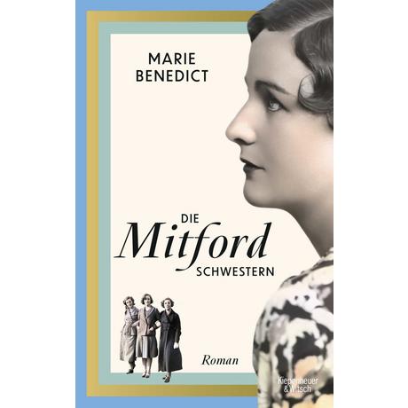 Die Mitford Schwestern Benedict, Marie; Gerwig, Karen (Übersetzung); Heimburger, Marieke (Übersetzung) Copertina rigida 