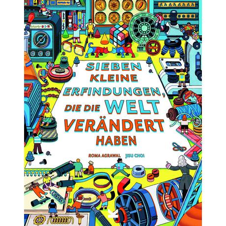 Sieben kleine Erfindungen, die die Welt verändert haben Agrawal, Roma; Choi, Jisu (Illustrationen); Kugler, Frederik (Übersetzung) Couverture rigide 