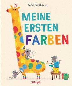 Meine ersten Farben Süßbauer, Anna; Süßbauer, Anna (Illustrationen) Couverture rigide 