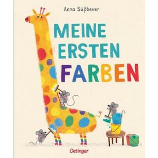 Meine ersten Farben Süßbauer, Anna; Süßbauer, Anna (Illustrationen) Couverture rigide 