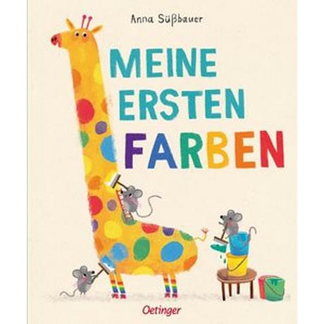 Meine ersten Farben Süßbauer, Anna; Süßbauer, Anna (Illustrationen) Couverture rigide 