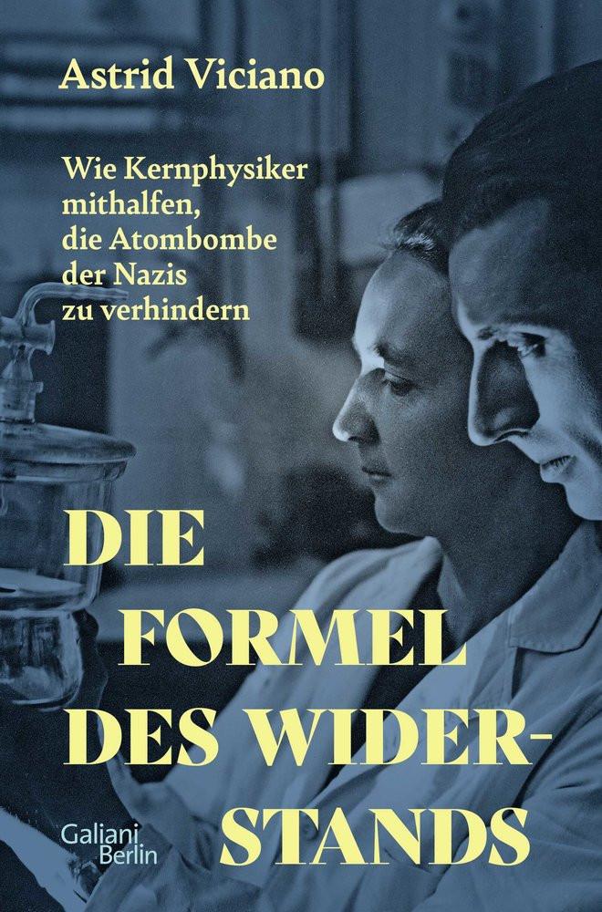 Die Formel des Widerstands Viciano, Astrid Gebundene Ausgabe 