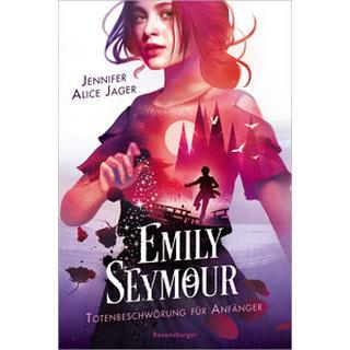 Emily Seymour, Band 1: Totenbeschwörung für Anfänger (Bezaubernde Romantasy voller Spannung und Humor) Jager, Jennifer Alice Gebundene Ausgabe 