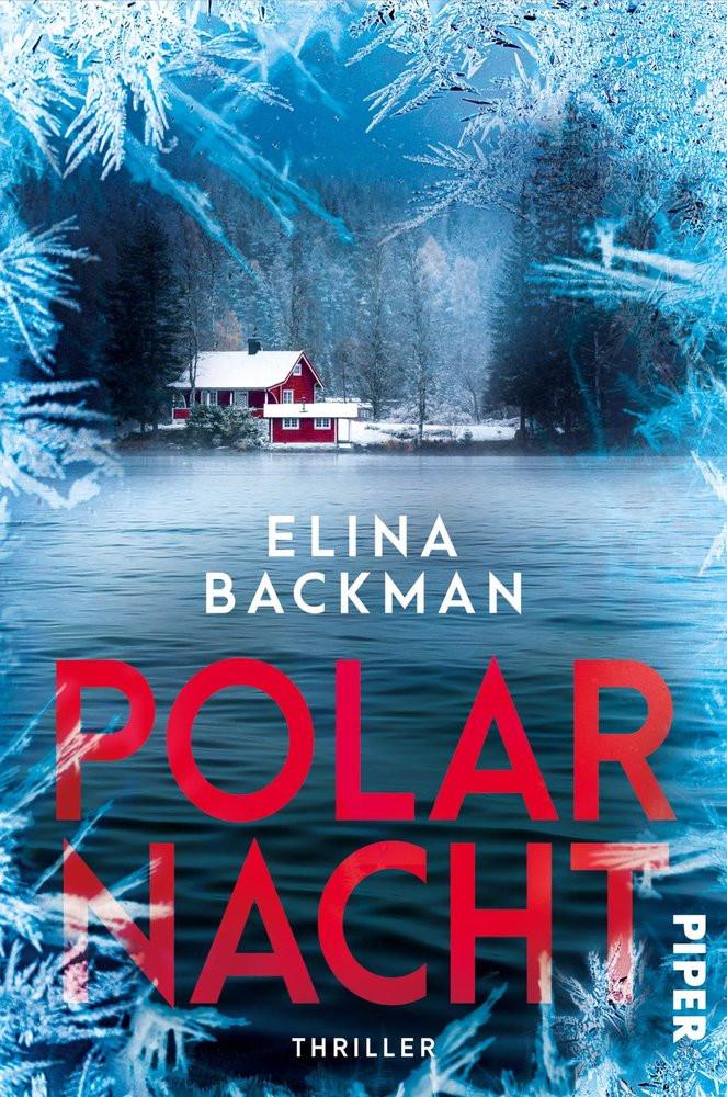 Polarnacht Backman, Elina; Vogel, Alena (Übersetzung) Copertina rigida 