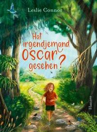 Hat irgendjemand Oscar gesehen? Connor, Leslie; Mumot, André (Übersetzung) Gebundene Ausgabe 