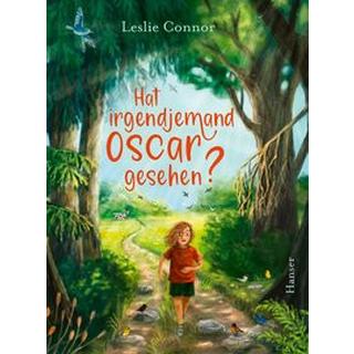 Hat irgendjemand Oscar gesehen? Connor, Leslie; Mumot, André (Übersetzung) Gebundene Ausgabe 