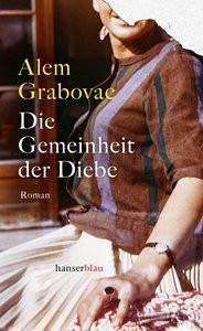 Die Gemeinheit der Diebe Grabovac, Alem Couverture rigide 