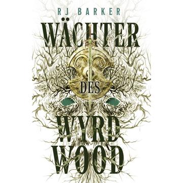 Wächter des Wyrdwood