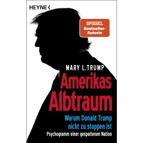 Amerikas Albtraum Trump, Mary L.; Becker, Astrid (Übersetzung); Bernhardt, Christiane (Übersetzung); Biermann, Pieke (Übersetzung); Fichtl, Gisela (Übersetzung); Köpfer, Monika (Übersetzung); Schestag, Eva (Übersetzung) Gebundene Ausgabe 