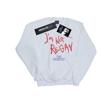 I Am Not Regan Sweatshirt