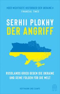 Der Angriff Plokhy, Serhii; Jendricke, Bernhard (Übersetzung); Robert, Peter (Übersetzung) Gebundene Ausgabe 