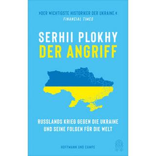 Der Angriff Plokhy, Serhii; Jendricke, Bernhard (Übersetzung); Robert, Peter (Übersetzung) Gebundene Ausgabe 