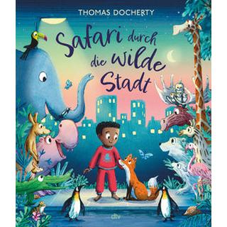 Safari durch die wilde Stadt Docherty, Thomas; Docherty, Thomas (Illustrationen); Maatsch, Katja (Übersetzung) Gebundene Ausgabe 