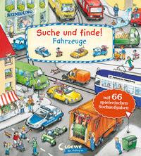 Suche und finde! - Fahrzeuge Loewe Meine allerersten Bücher (Hrsg.); Wieker, Katharina (Illustrationen); Leiber, Lila L. (Illustrationen) Copertina rigida 