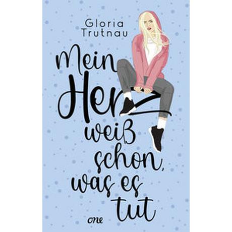 Mein Herz weiß schon, was es tut Trutnau, Gloria Couverture rigide 