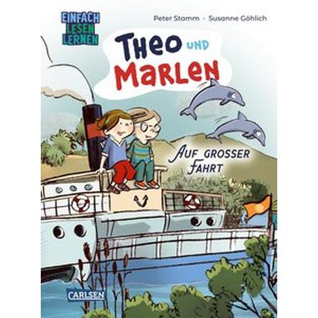 Theo und Marlen auf großer Fahrt Stamm, Peter; Göhlich, Susanne (Illustrationen) Gebundene Ausgabe 