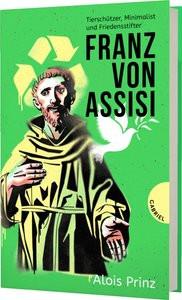 Franz von Assisi Prinz, Alois; Gobasil (Design) Couverture rigide 