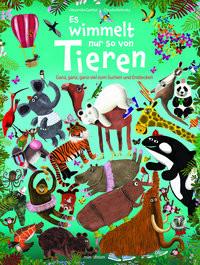 Es wimmelt nur so von Tieren Garibal, Alexandra; Bielinsky, Claudia (Illustrationen) Gebundene Ausgabe 