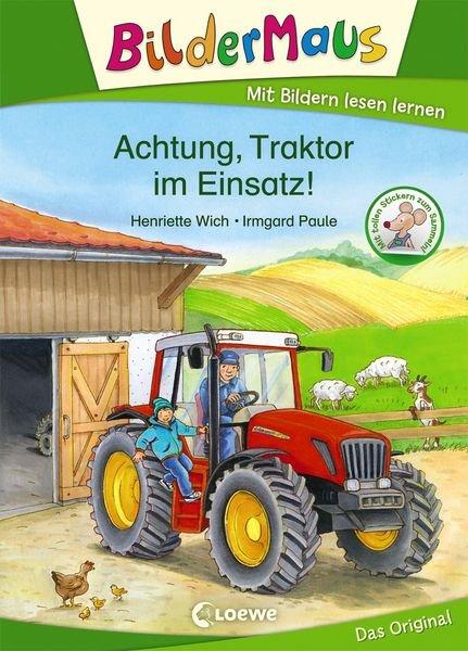 Bildermaus - Achtung, Traktor im Einsatz! Henriette Wich Couverture rigide 