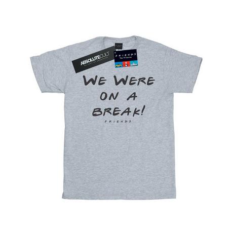 Friends  We Were On A Break TShirt 