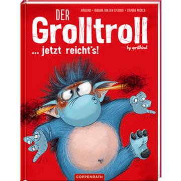 Der Grolltroll ... jetzt reicht's! (Bd. 6)