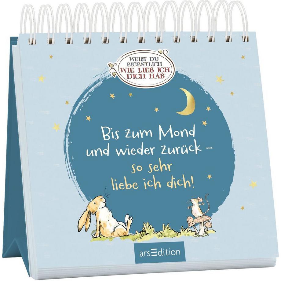 ARS EDITION  Bis zum Mond und wieder zurück - so sehr liebe ich dich! 