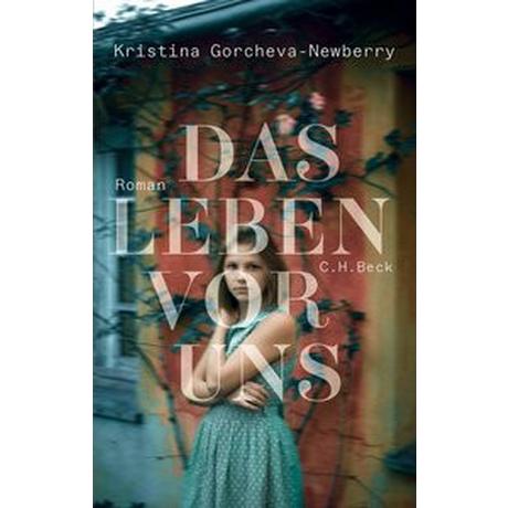 Das Leben vor uns Gorcheva-Newberry, Kristina; Wenner, Claudia (Übersetzung) Copertina rigida 