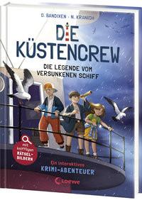 Die Küstencrew (Band 4) - Die Legende vom versunkenen Schiff Bandixen, Ocke; Loewe Kinderbücher (Hrsg.); Kranich, Nathalie (Illustrationen) Gebundene Ausgabe 