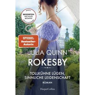 Rokesby - Tollkühne Lügen, sinnliche Leidenschaft Quinn, Julia; Lingsminat, Petra (Übersetzung) Copertina rigida 