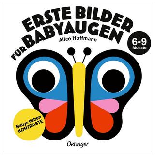 Erste Bilder für Babyaugen. 6-9 Monate Hoffmann, Alice; Hoffmann, Alice (Illustrationen) Gebundene Ausgabe 