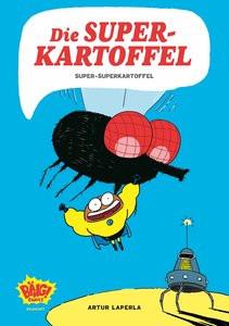 Die Superkartoffel - Super-Superkartoffel Laperla, Artur; Höchemer, André (Übersetzung) Copertina rigida 