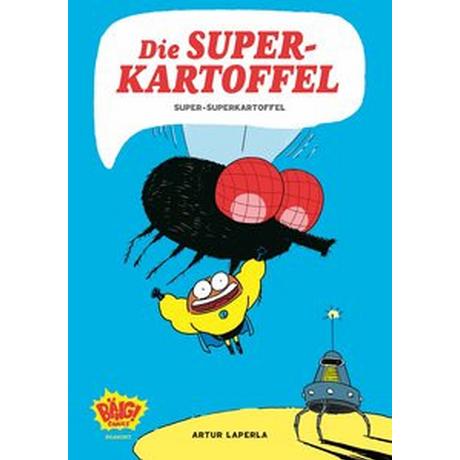 Die Superkartoffel - Super-Superkartoffel Laperla, Artur; Höchemer, André (Übersetzung) Copertina rigida 