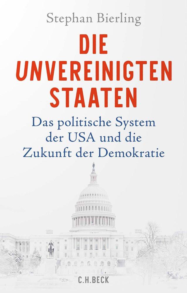 Die Unvereinigten Staaten Bierling, Stephan Gebundene Ausgabe 