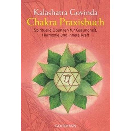 Chakra Praxisbuch Govinda, Kalashatra Libro in brossura 