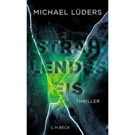 Strahlendes Eis Lüders, Michael Copertina rigida 