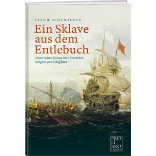 Ein Sklave aus dem Entlebuch Schumacher, Yves H. Couverture rigide 