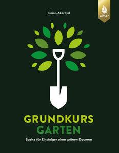 Grundkurs Garten Akeroyd, Simon; Hesemann, Sabine (Übersetzung) Copertina rigida 