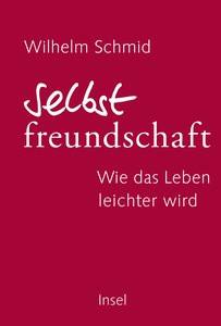 Selbstfreundschaft Schmid, Wilhelm Copertina rigida 