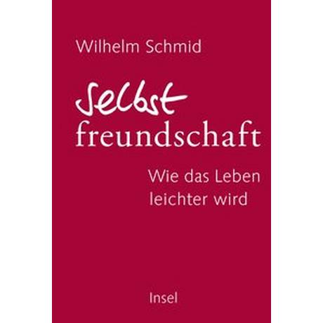 Selbstfreundschaft Schmid, Wilhelm Copertina rigida 