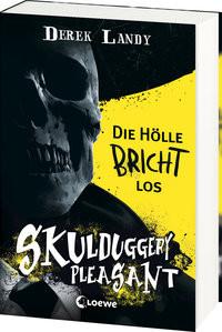 Skulduggery Pleasant (Band 15 1/2) - Die Hölle bricht los Landy, Derek; Loewe Jugendbücher (Hrsg.); Fritz, Franca (Übersetzung); Koop, Heinrich (Übersetzung) Copertina rigida 