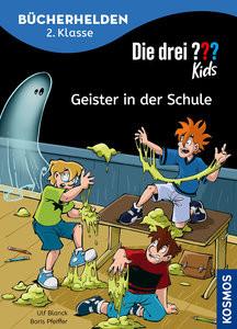 Die drei ??? Kids, Bücherhelden 2. Klasse, Geister in der Schule Blanck, Ulf; Pfeiffer, Boris; Kampmann, Stefani (Illustrationen) Couverture rigide 